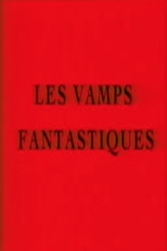 Les Vamps Fantastiques (Les Vamps Fantastiques)