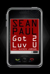 Sean Paul ft. Alexis Jordan: Got 2 Luv U - Poster / Capa / Cartaz - Oficial 1
