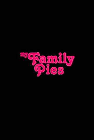 My Family Pies - 9 de Dezembro de 2017 | Filmow