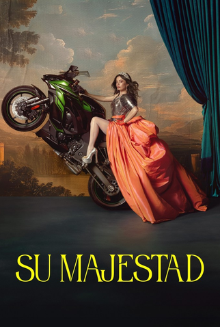Poster 1 de Série Su Majestad (1ª Temporada) (2025)