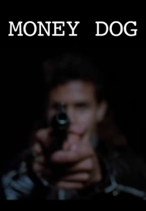 Money Dog (Money Dog)