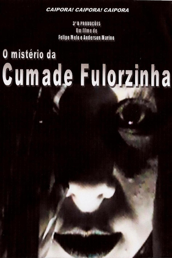 Poster de Curta O Mistério da Cumade Fulorzinha (2010)
