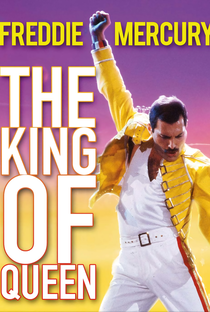 Freddie Mercury: The King of Queen - Poster / Capa / Cartaz - Oficial 2