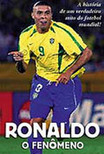 Ronaldo - O Fenômeno - Poster / Capa / Cartaz - Oficial 2