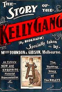 The Story of the Kelly Gang - Poster / Capa / Cartaz - Oficial 1