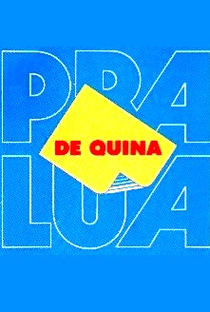 De Quina pra Lua - Poster / Capa / Cartaz - Oficial 1