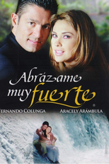 Abraça-me Muito Forte (Abrázame Muy Fuerte)