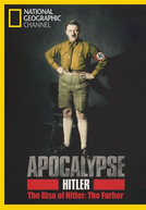Apocalipse: A Ascenção de Hitler