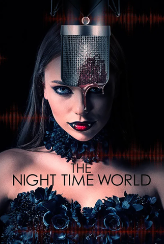 Poster 1 de Filme The Night Time World (2024)
