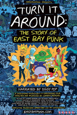 Turn It Around: The Story of East Bay Punk (Turn It Around: The Story of East Bay Punk)