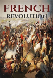 Revolução Francesa - Poster / Capa / Cartaz - Oficial 4
