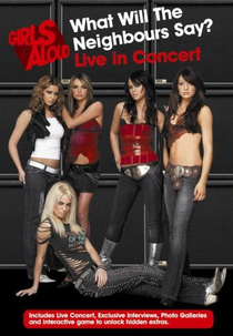 Girls Aloud - What Will the Neighbours Say? Live in Concert (Girls Aloud - What Will the Neighbours Say? Live in Concert)
