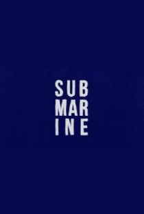 Submarine - Poster / Capa / Cartaz - Oficial 6