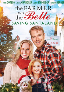 The Farmer and the Belle: Saving Santaland (The Farmer and the Belle: Saving Santaland)