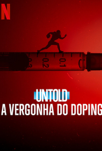 Untold: A Vergonha do Doping - Poster / Capa / Cartaz - Oficial 1