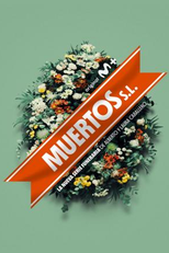 Muertos S.L. (1ª Temporada) (Muertos S.L. (1ª Temporada))
