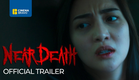NEAR DEATH (Sine Sindak Horror Film Festival 2025) Official Trailer - Charlie Dizon, RK Bagatsing