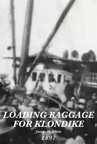 Poster 1 de Curta Loading Baggage for Klondike, No. 6 (1897)