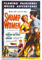 Mulheres do Pântano (Swamp Women)