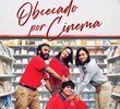 Obcecado por Cinema