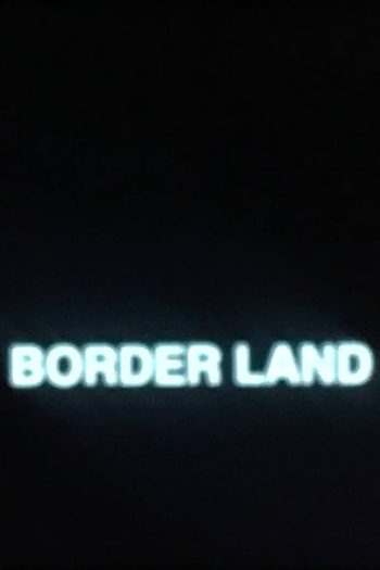 Poster de Curta Border Land (1999)