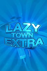 LazyTown Extra (LazyTown Extra)