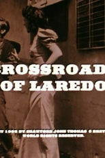 Crossroads of Laredo (Crossroads of Laredo)