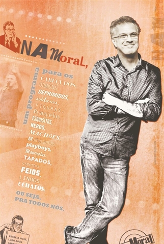 Poster 1 de Série Na Moral (2012)