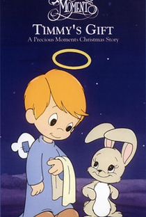 Timmy's Gift: A Precious Moments Christmas Story - Poster / Capa / Cartaz - Oficial 1