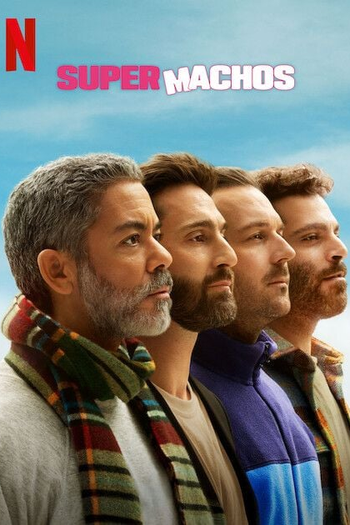  de Série Supermachos (1ª Temporada) (2025)