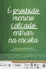 É Proibido Menino Calçado Entrar na Escola (É Proibido Menino Calçado Entrar na Escola)