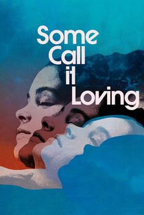 Some Call It Loving - Poster / Capa / Cartaz - Oficial 1