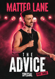 Matteo Lane: The Advice Special Part 3 (Matteo Lane: The Advice Special Part 3)