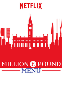 Dinheiro à Mesa (1ª Temporada) (Million Pound Menu (Season 1))