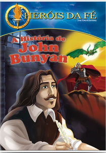 Heróis da Fé - A História de John Bunyan (Torchlighters - The Story of John Bunyan)