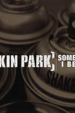 Linkin Park: Somewhere I Belong (Linkin Park: Somewhere I Belong)