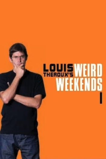 Louis Theroux's Weird Weekends (1ª Temporada): série de 1998 - Filmow