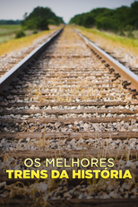 Os Melhores Trens da História (World's Greatest Train Journeys from Above)