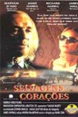 Selvagens Corações (Savage Hearts)