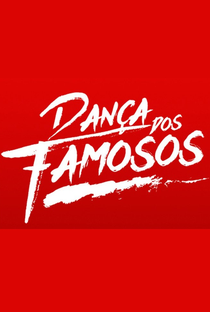 Dancinha dos Famosos (1ª Temporada) - Poster / Capa / Cartaz - Oficial 1