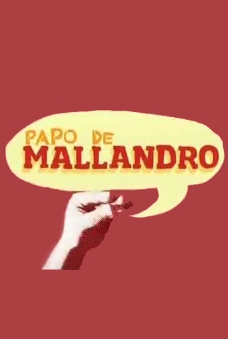 Poster 1 de Série Papo de Mallandro (2012)