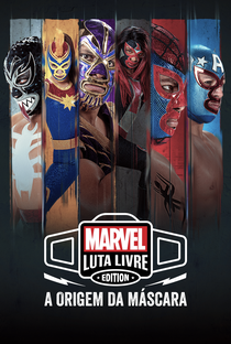Marvel Luta Livre Edition: A Origem da Máscara - Poster / Capa / Cartaz - Oficial 1
