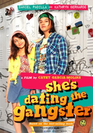 She's Dating the Gangster (She's Dating the Gangster)