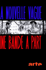 Nouvelle Vague: A Grande Onda do Cinema (La Nouvelle Vague, une bande à part)