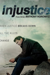 Injustiça (1ª Temporada) - Poster / Capa / Cartaz - Oficial 1