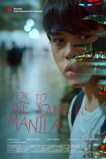 How To Die Young In Manila (How To Die Young In Manila)