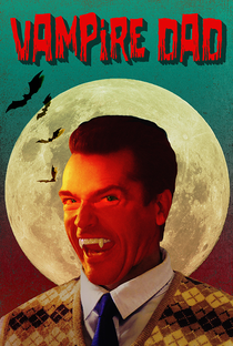 Vampire Dad - Poster / Capa / Cartaz - Oficial 1