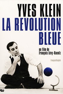 Yves Klein, A Revolução Azul - Poster / Capa / Cartaz - Oficial 1