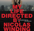Minha Vida Dirigida Por Nicolas Winding Refn