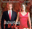 Suburban Nightmare